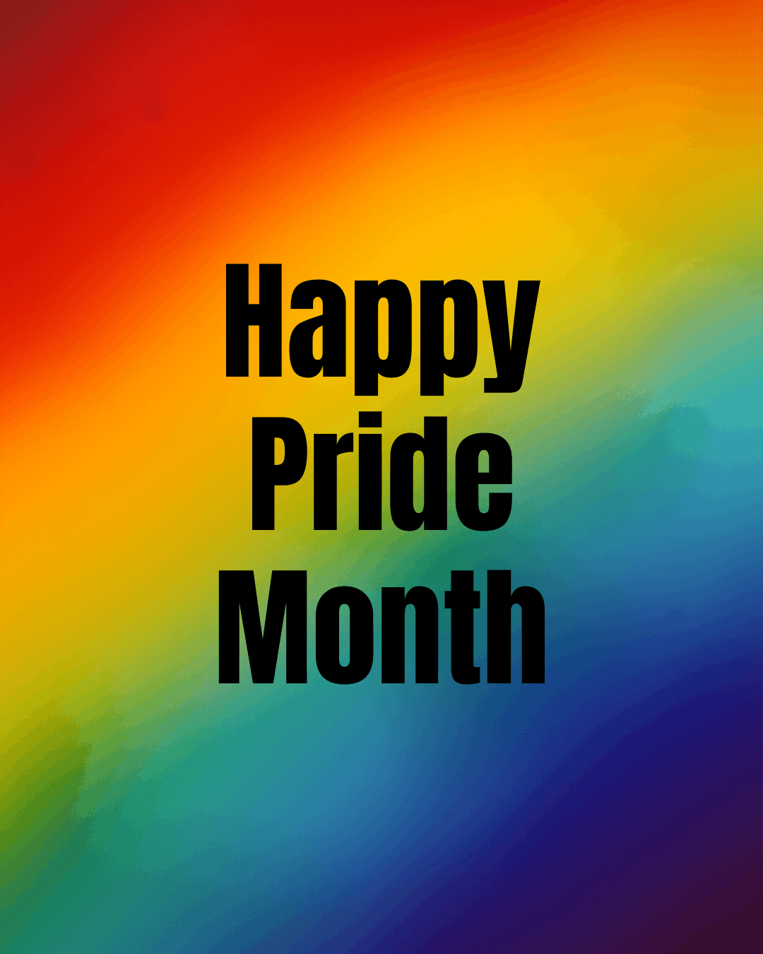 Pride Month celebratory graphic featuring a vibrant soft-focus gradient background blending all the colours of the rainbow flag — red, orange, yellow, green, blue, and violet. Bold black text in the centre reads "Happy Pride Month."